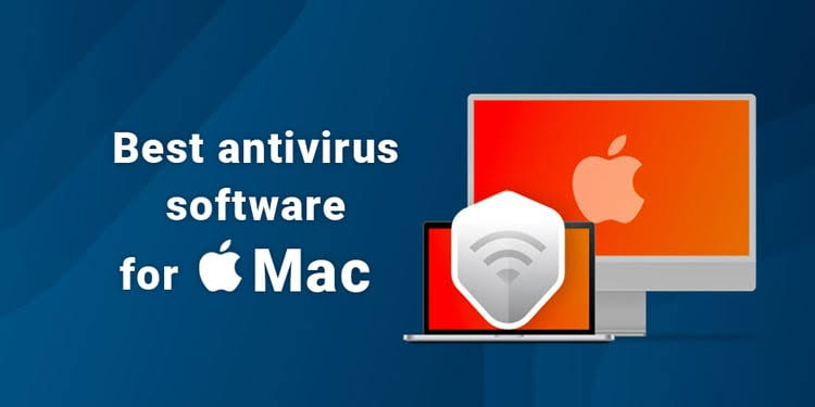 5 Best Antivirus Software for Mac In 2023